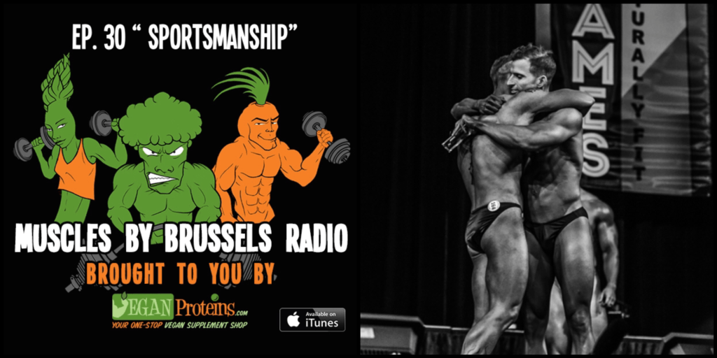 Muscles By Brussels podcast 30: Sportsmanship with Christian Garcia