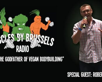 Ep 42: Robert Cheeke - The Godfather of Vegan Bodybuilding