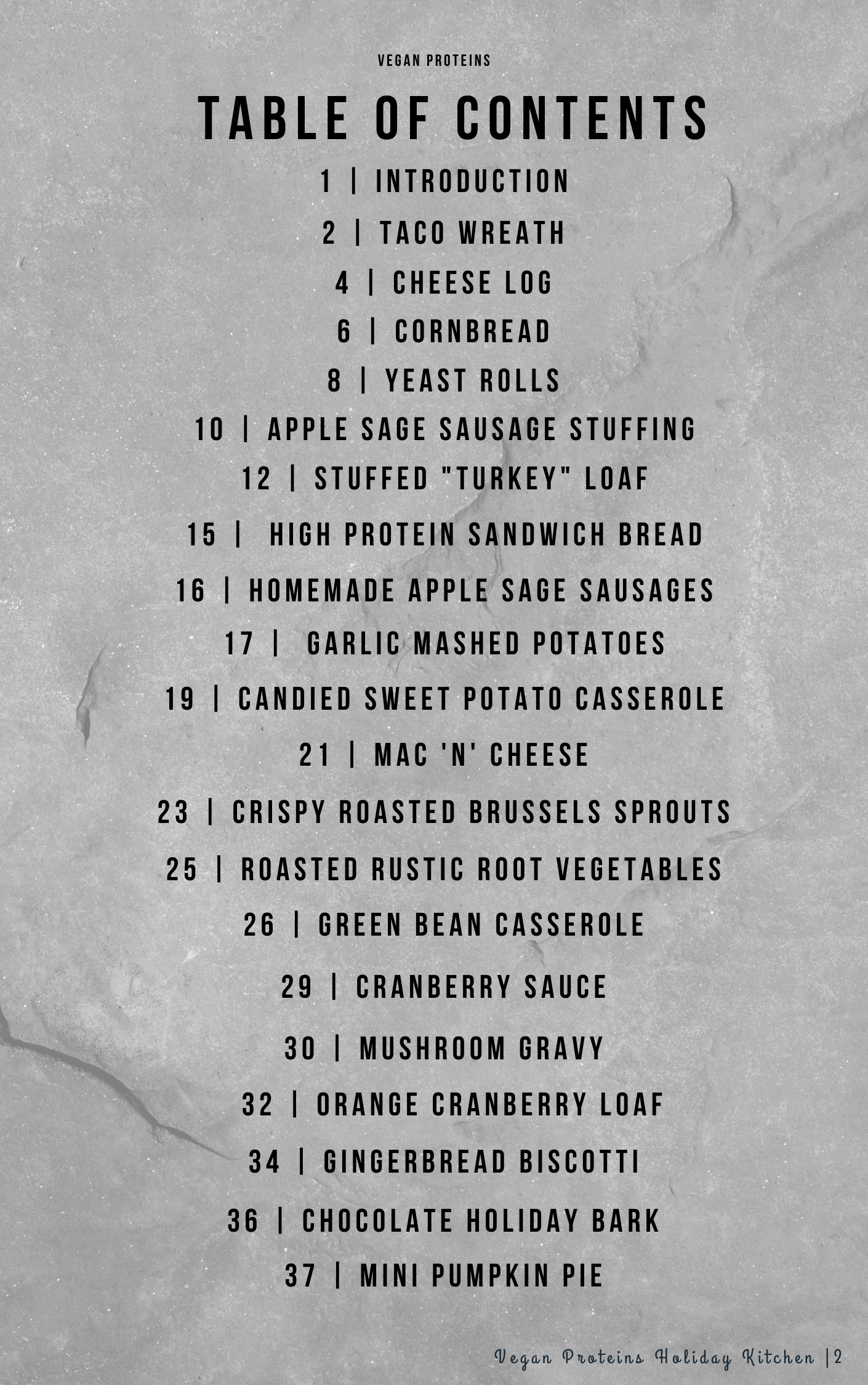 Vegan Proteins Holiday Cookbook Table of Contents Vegan Holiday Recipe Book Table of Contents