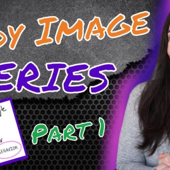 Body Image Series | Part 1 | VeganProteins