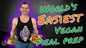World's Easiest Vegan Meal Prep