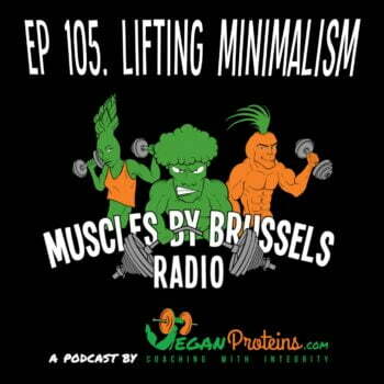Ep 105. Lifting Minimalism