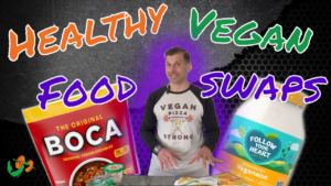 Healthy Vegan Food Swaps
