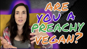 Mistakes Vegans Make That Hurt The Movement